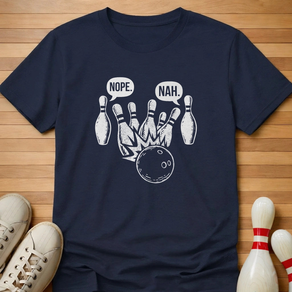 7 10 Nope Nah T-Shirt