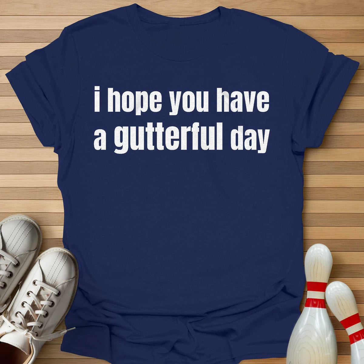 Gutterful Day T-Shirt