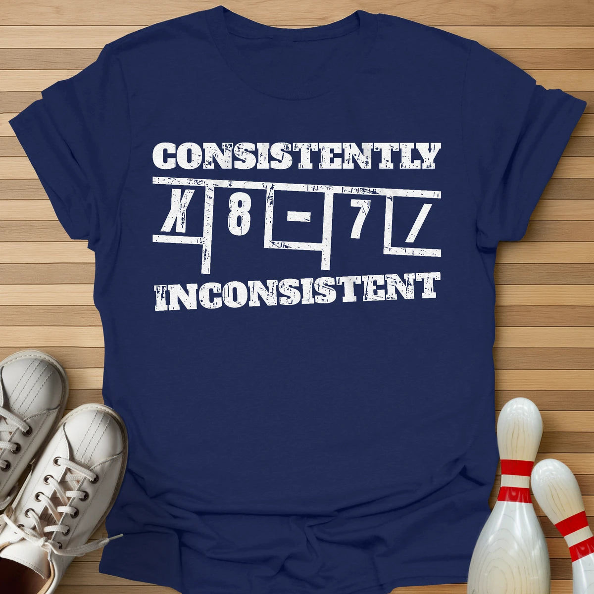 Consistently Inconsistent T-Shirt