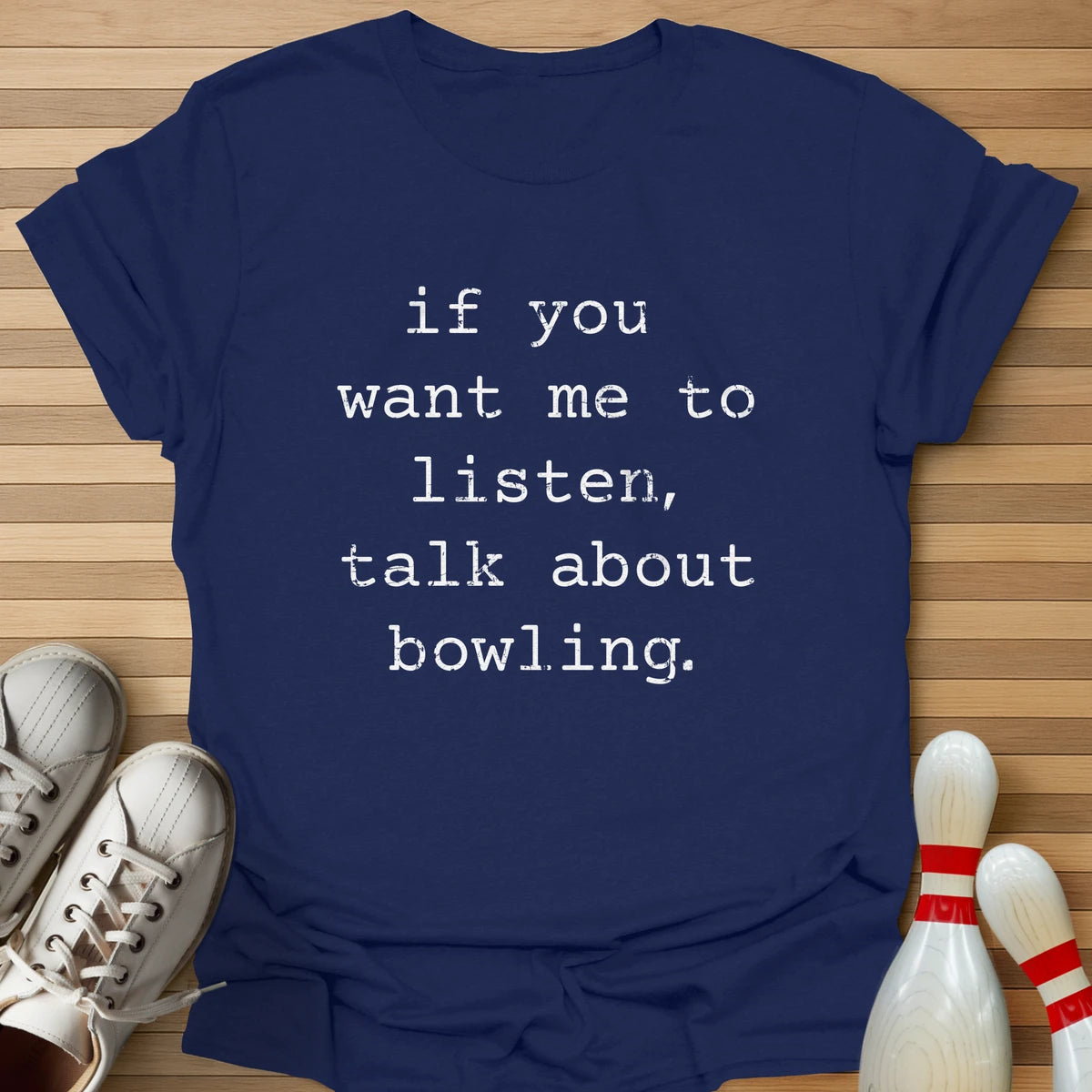 Talk About Bowling T-Shirt