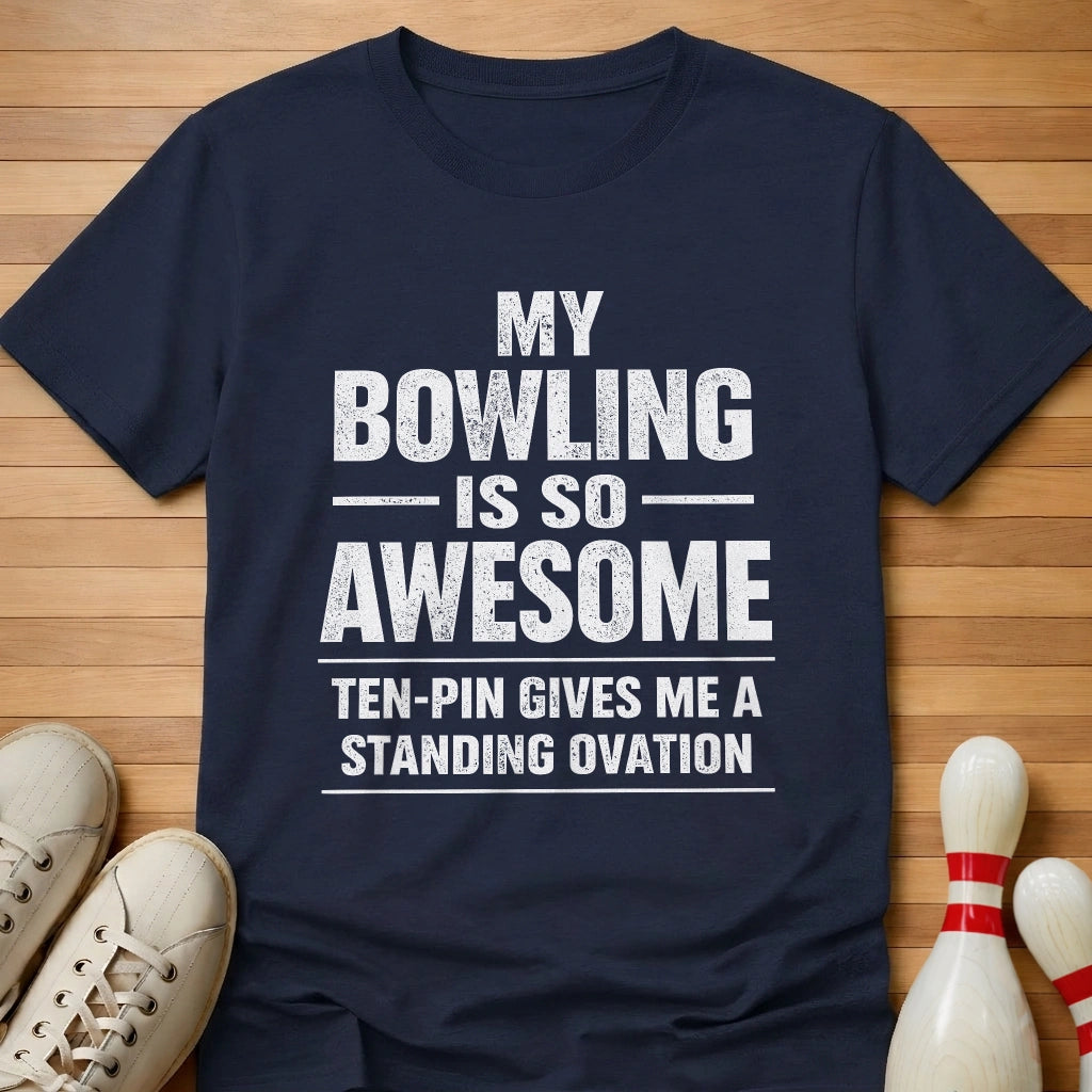 My Bowling Is Awesome T-Shirt
