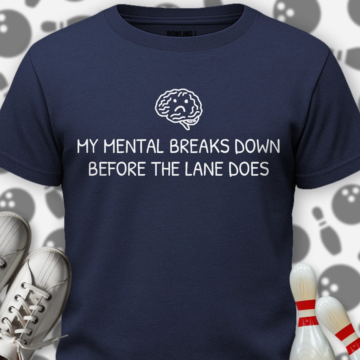 My Mental Breaks Down T-Shirt