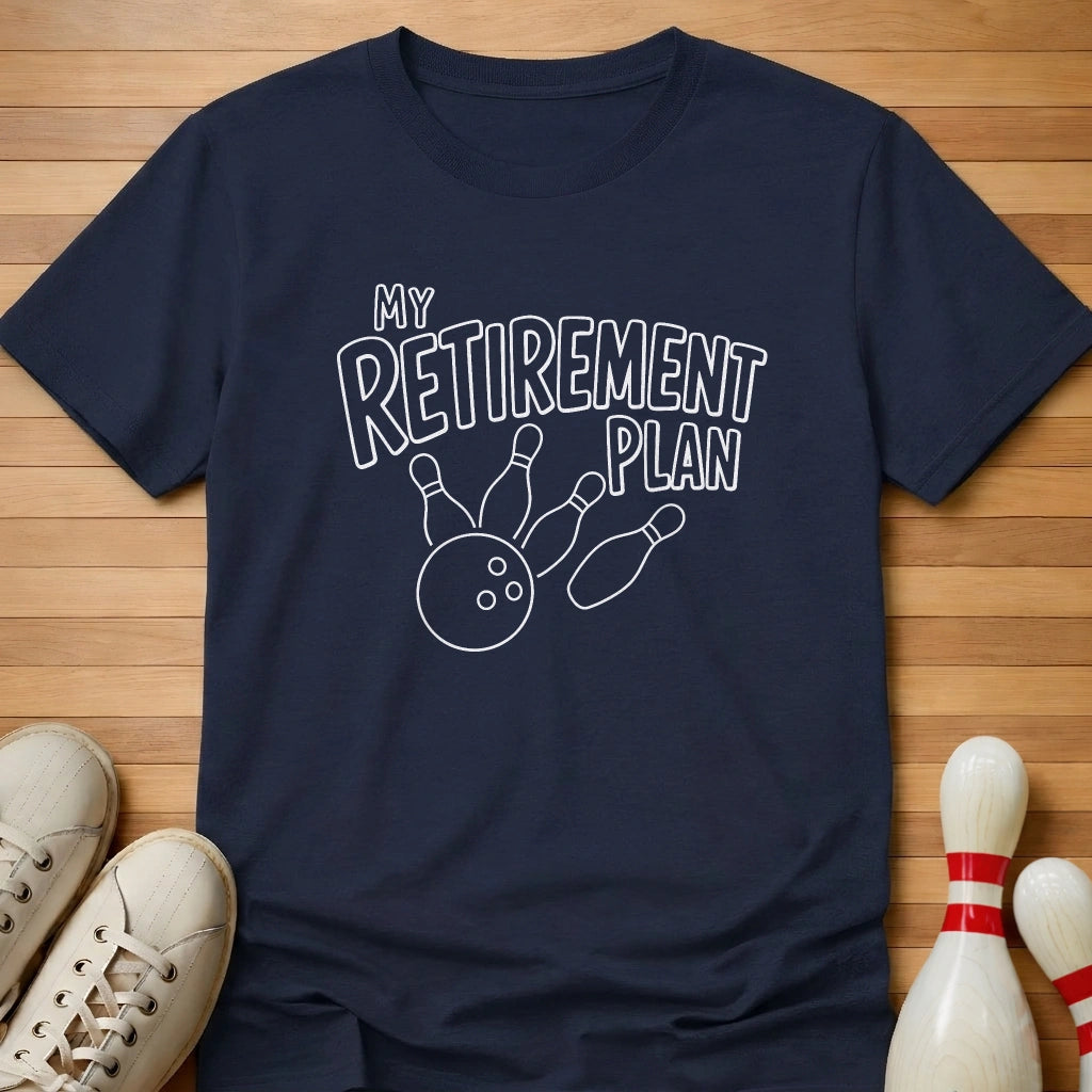 Retirement Plan T-Shirt