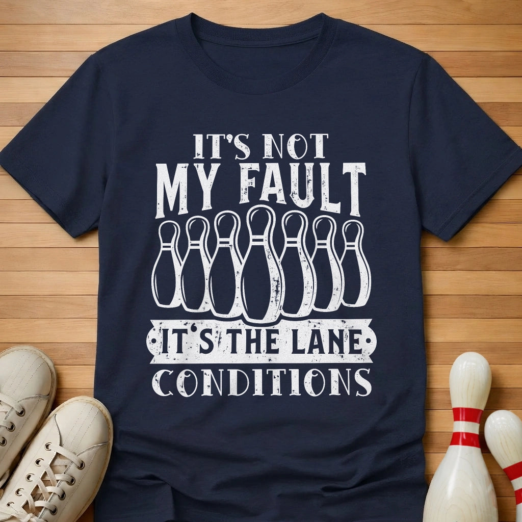Not My Fault T-Shirt