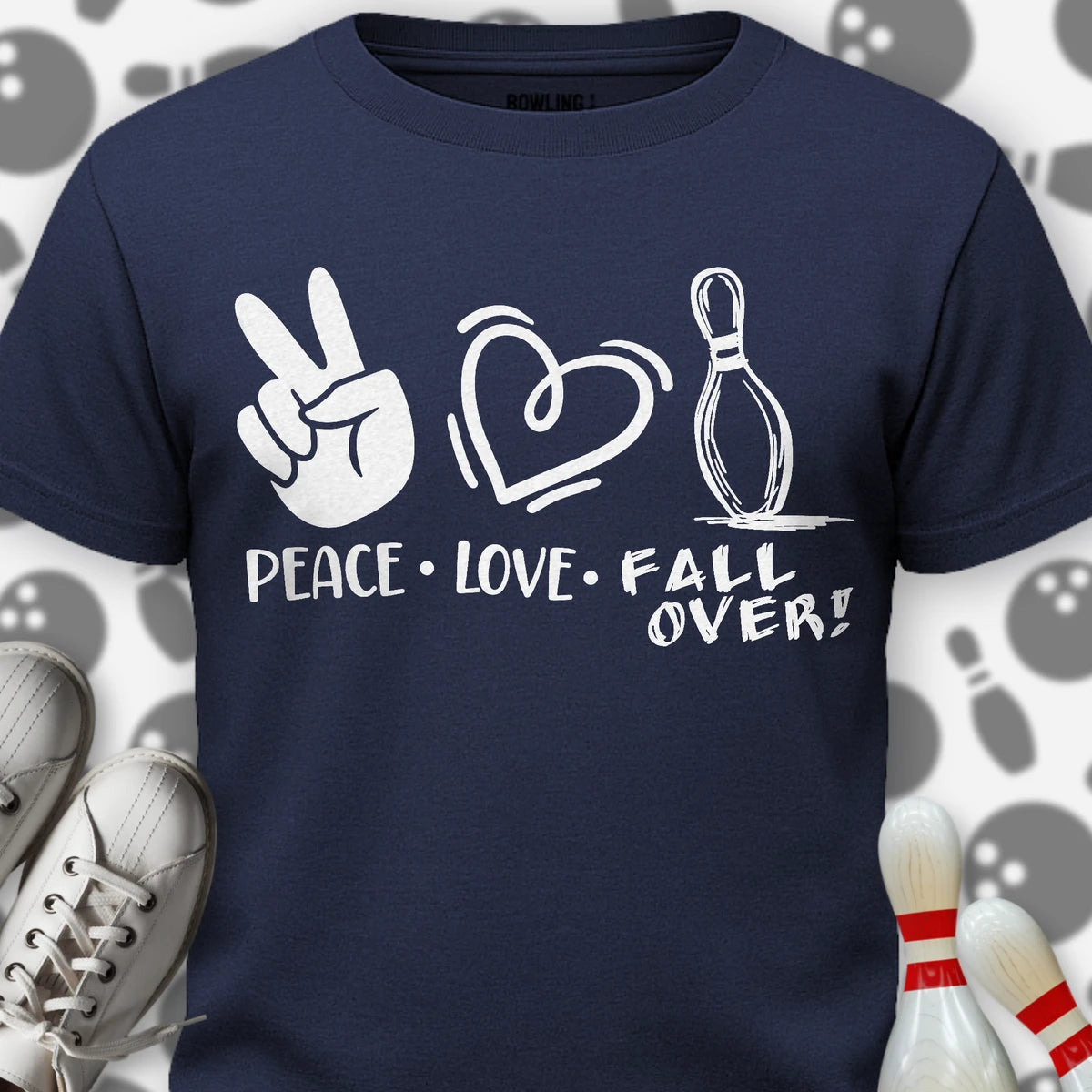 Peace Love FALL OVER! T-Shirt
