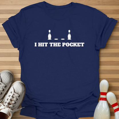 I Hit The Pocket T-Shirt