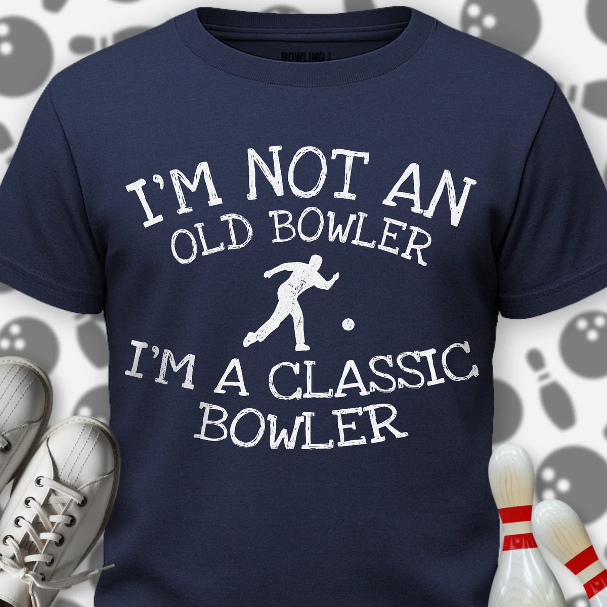 I'm A Classic Bowler T-Shirt