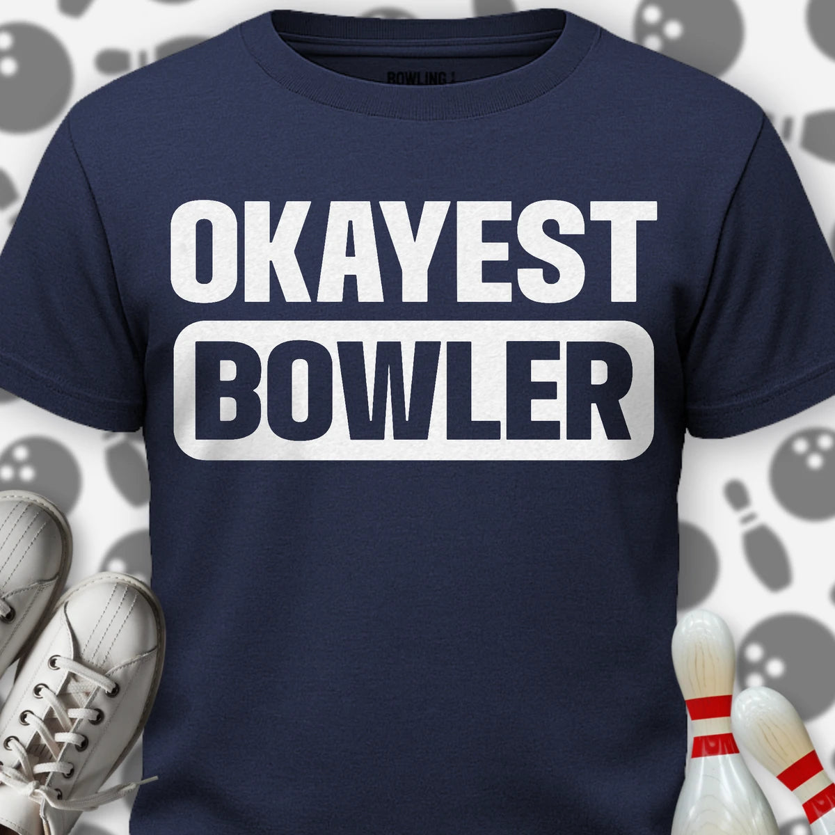 Okayest Bowler T-Shirt