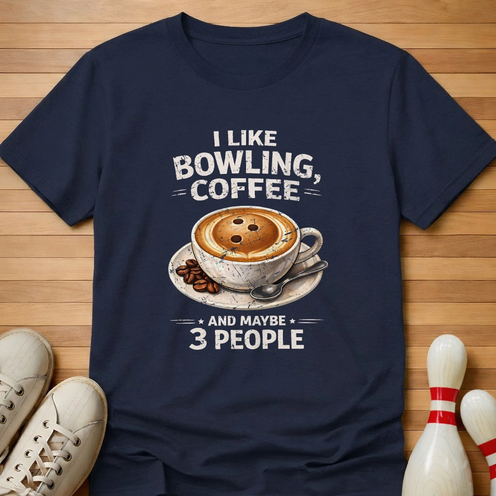 Bowling And Coffee T-Shirt