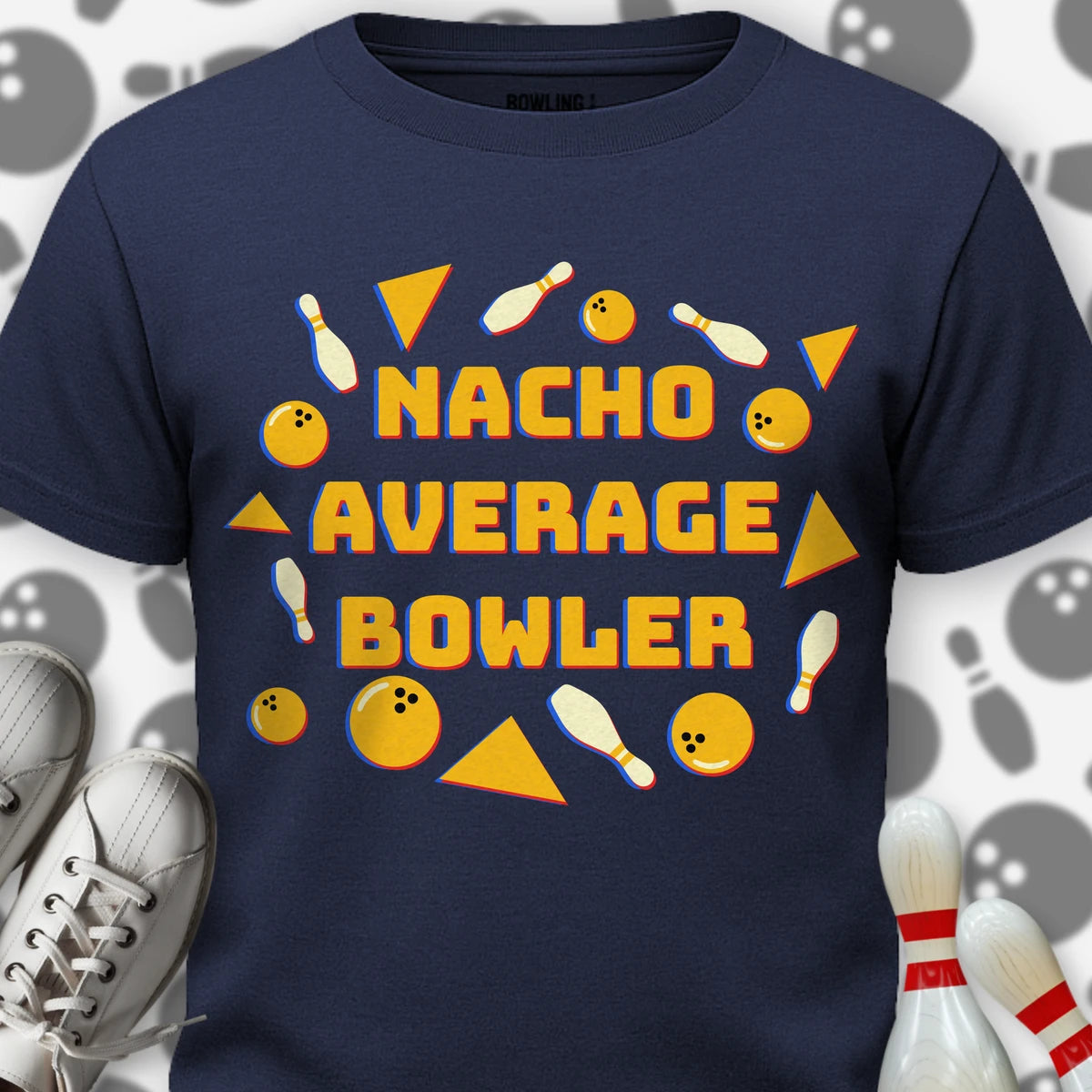 Nacho Average Bowler T-Shirt