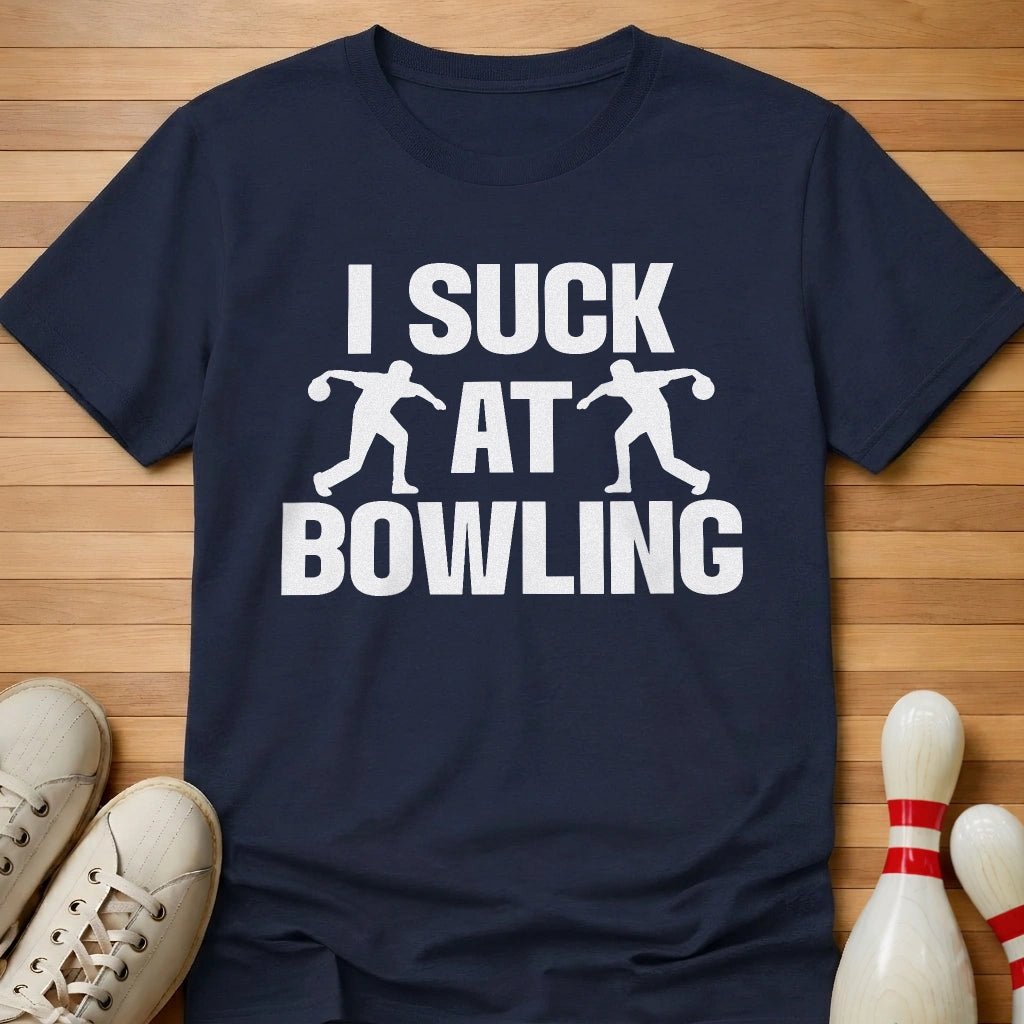 I Suck At Bowling T-Shirt