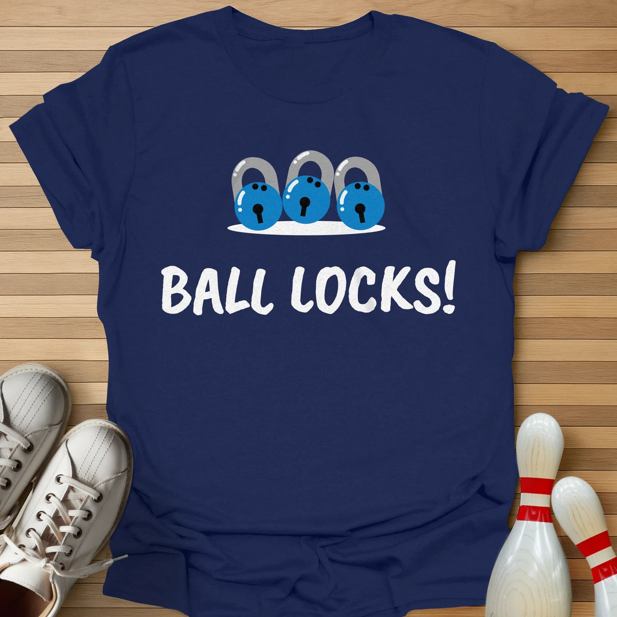 Ball Locks! T-Shirt