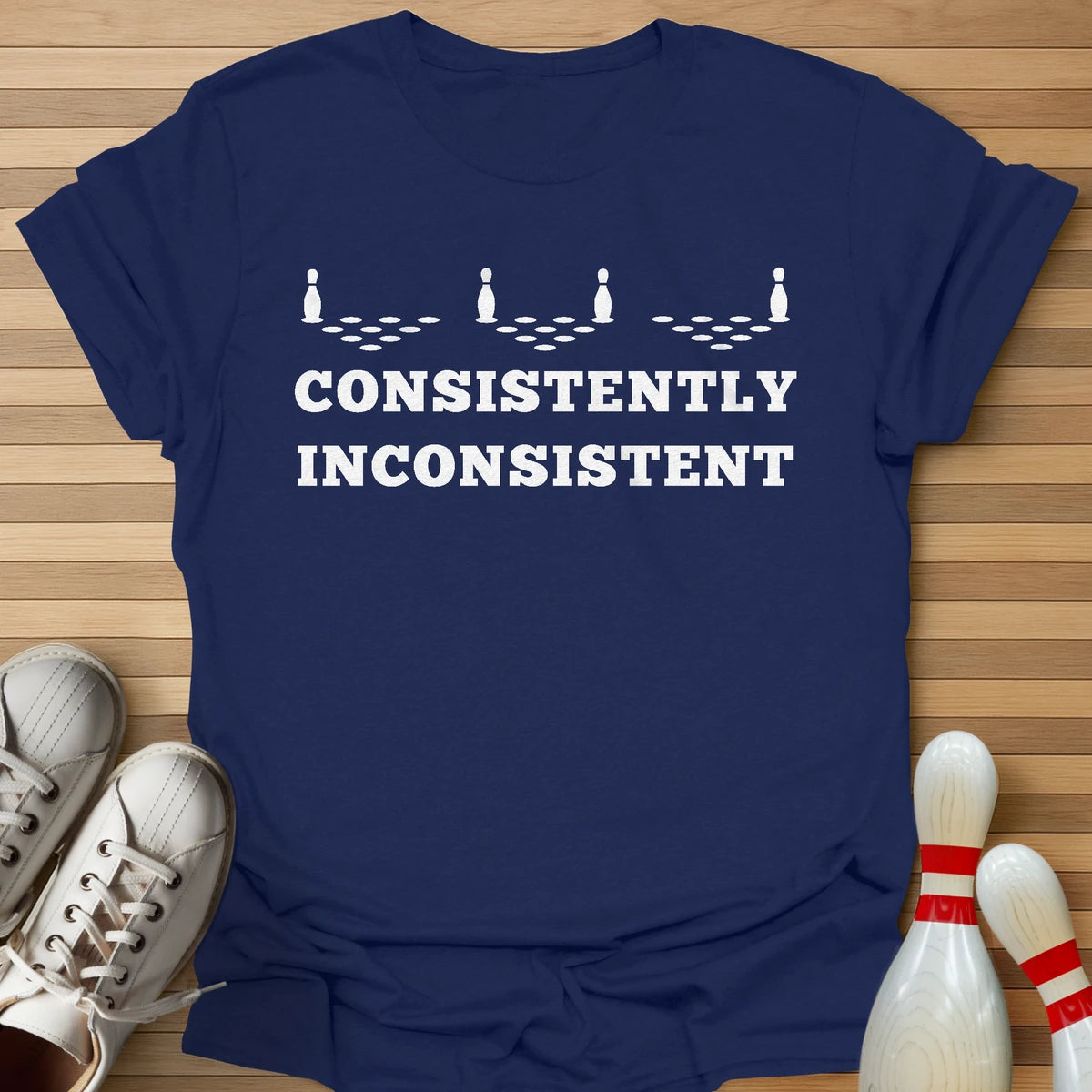 Never Consistent T-Shirt