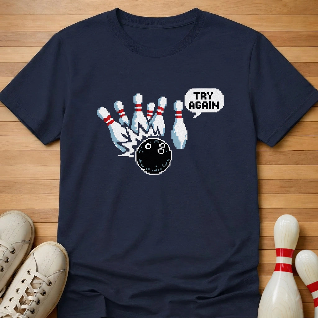Try Again T-Shirt