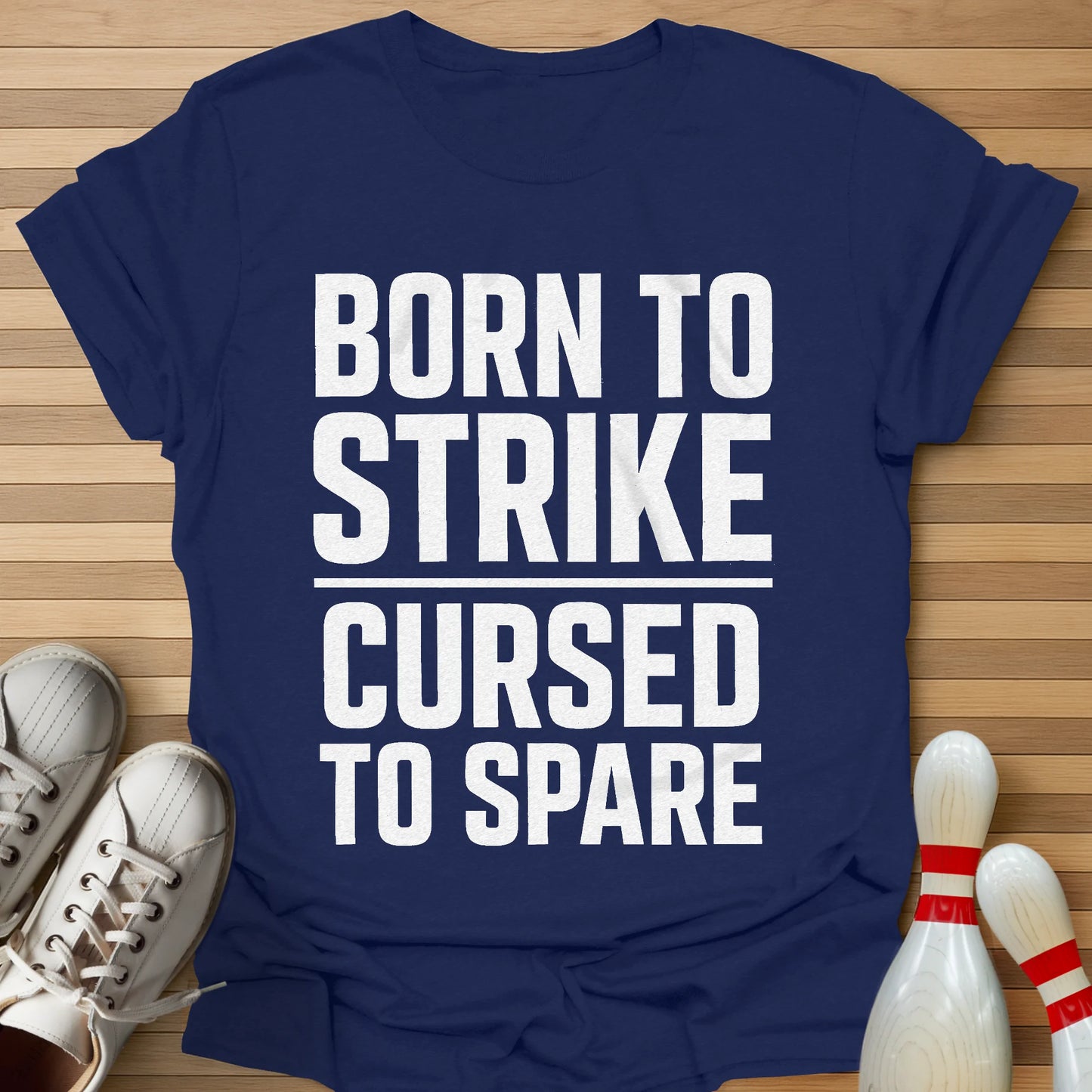 Born To Strike T-Shirt