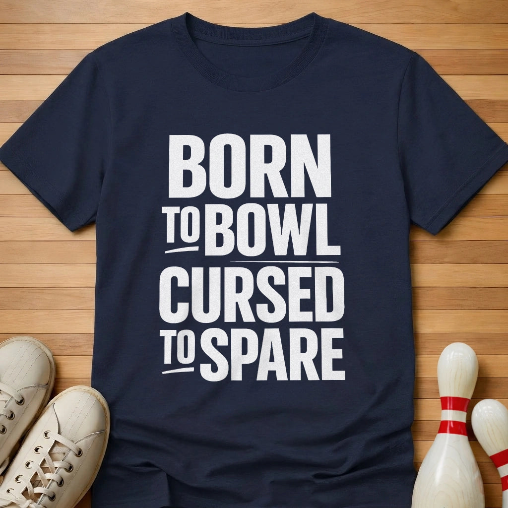 Born To T-Shirt