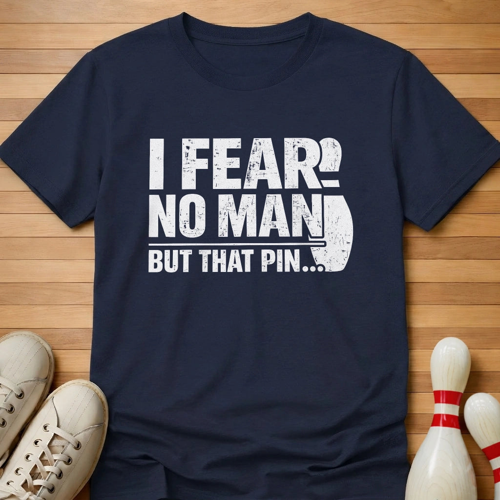 Fear No Man T-Shirt
