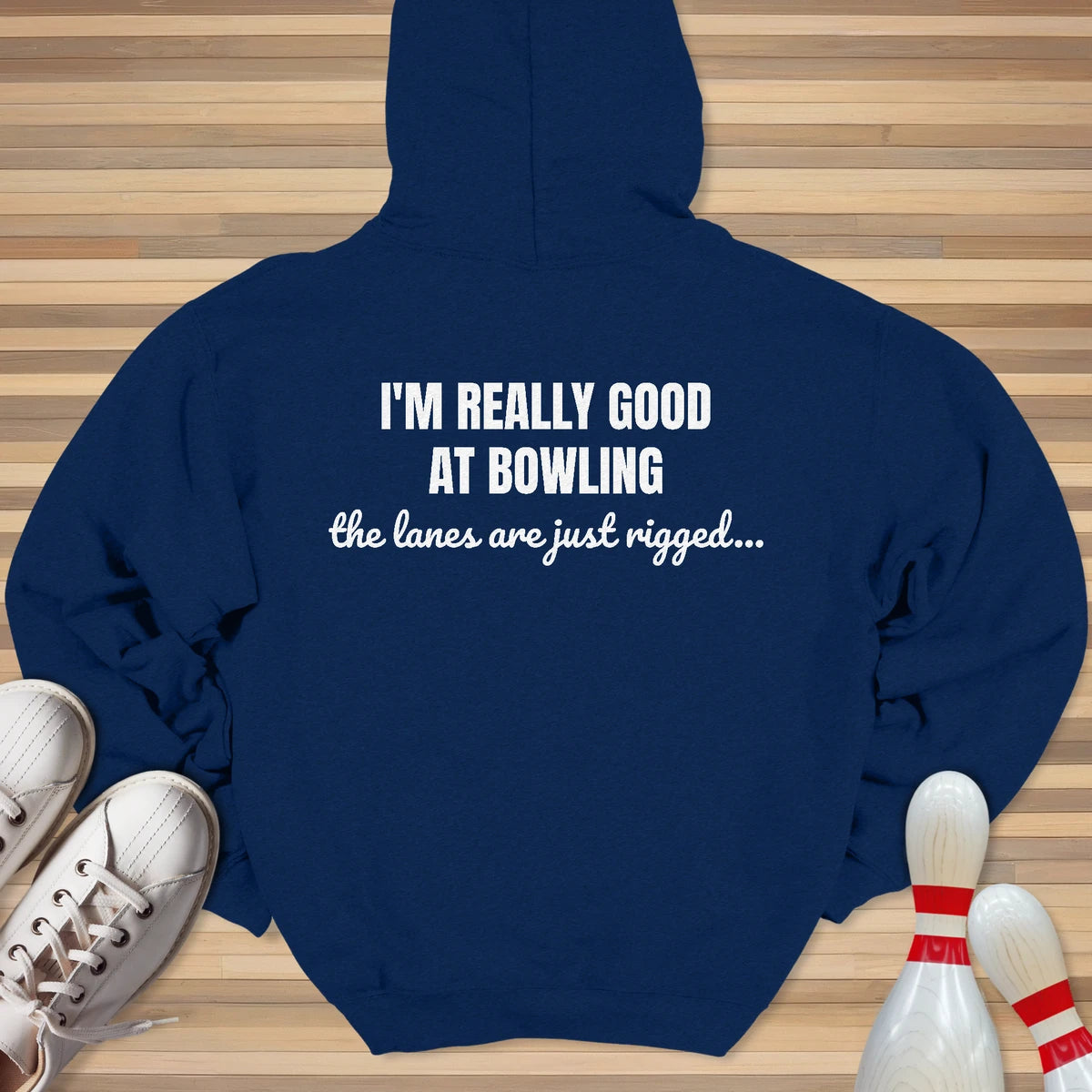 Bowling Would Be Easy Hoodie