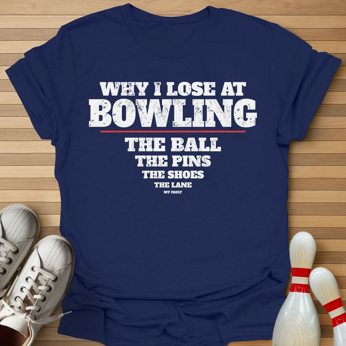 Why I Lose List T-Shirt