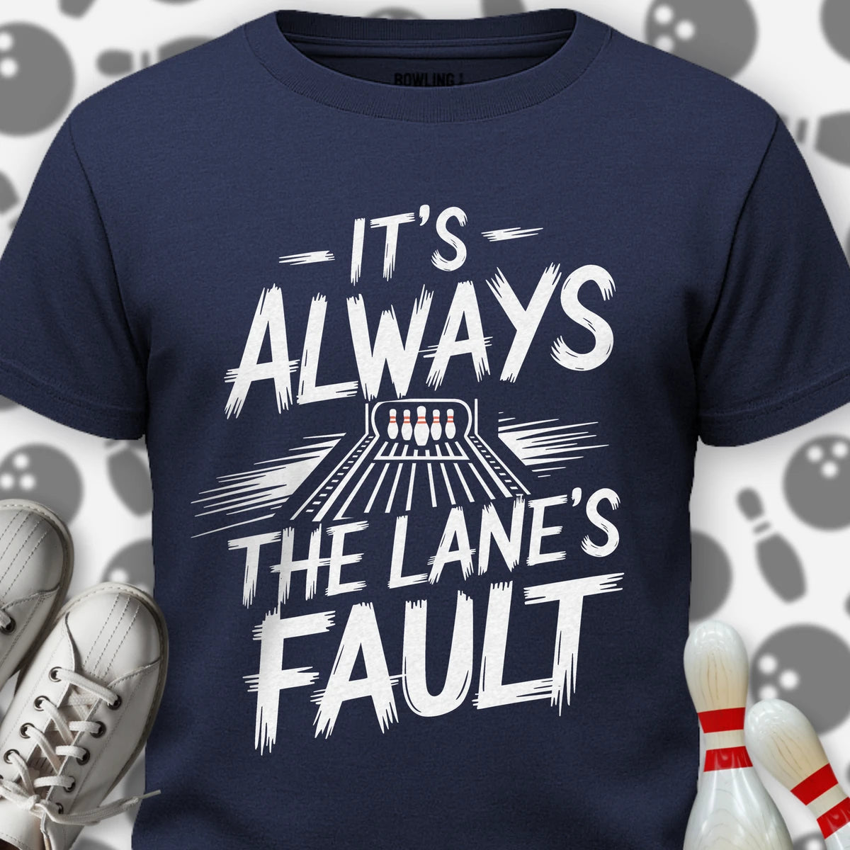 It's Always T-Shirt