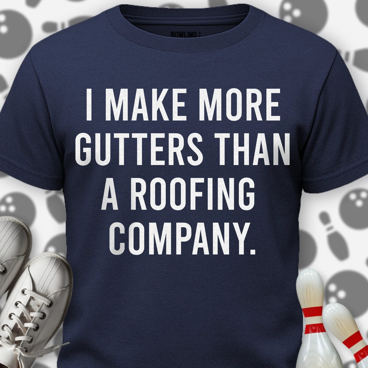 More Gutter T-Shirt