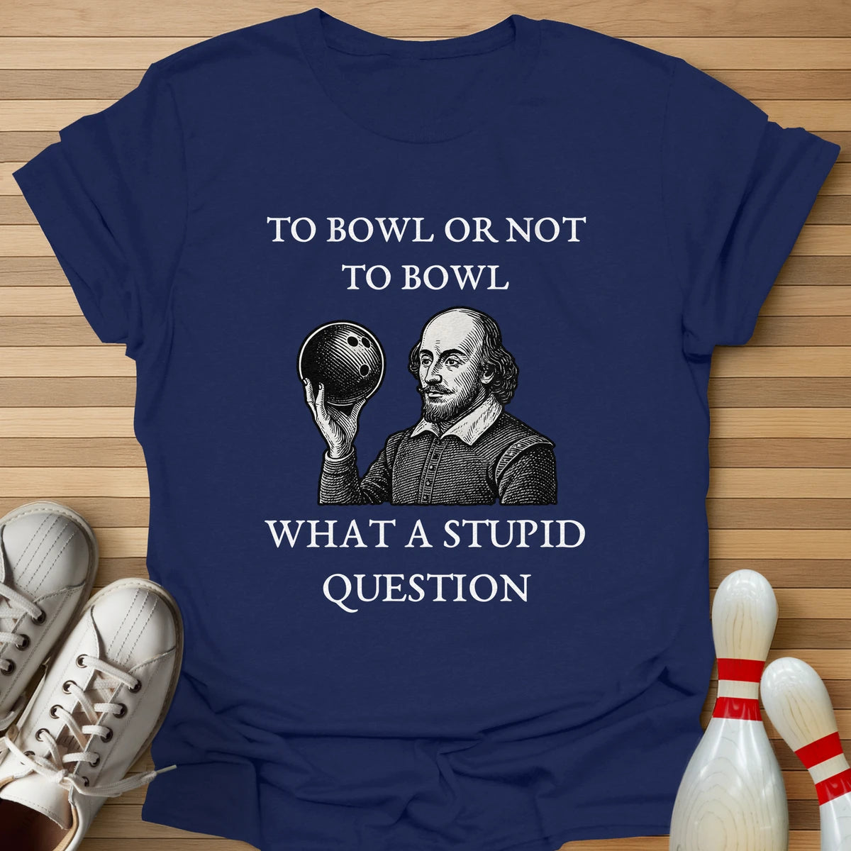 To Bowl Or Not To Bowl T-Shirt