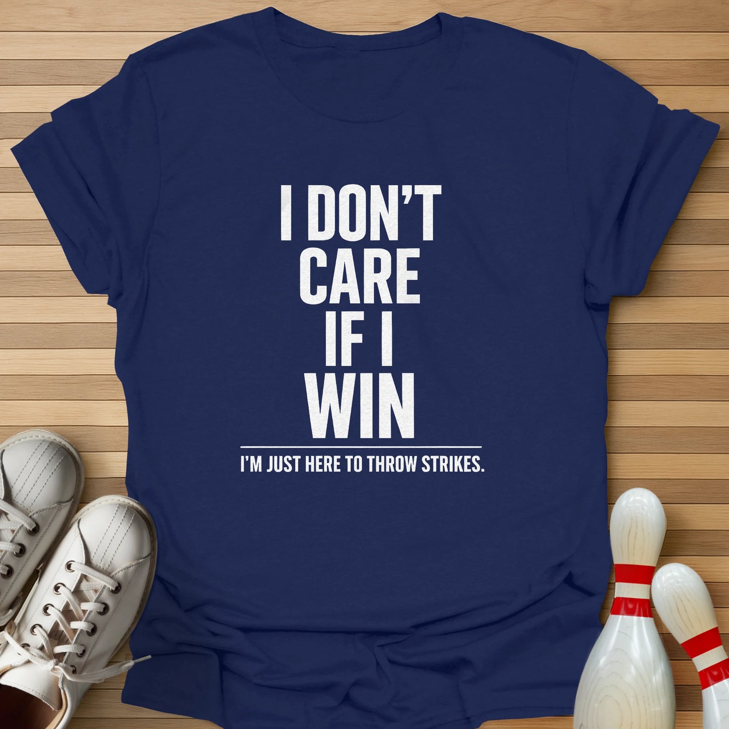 Just Here To Strike T-Shirt