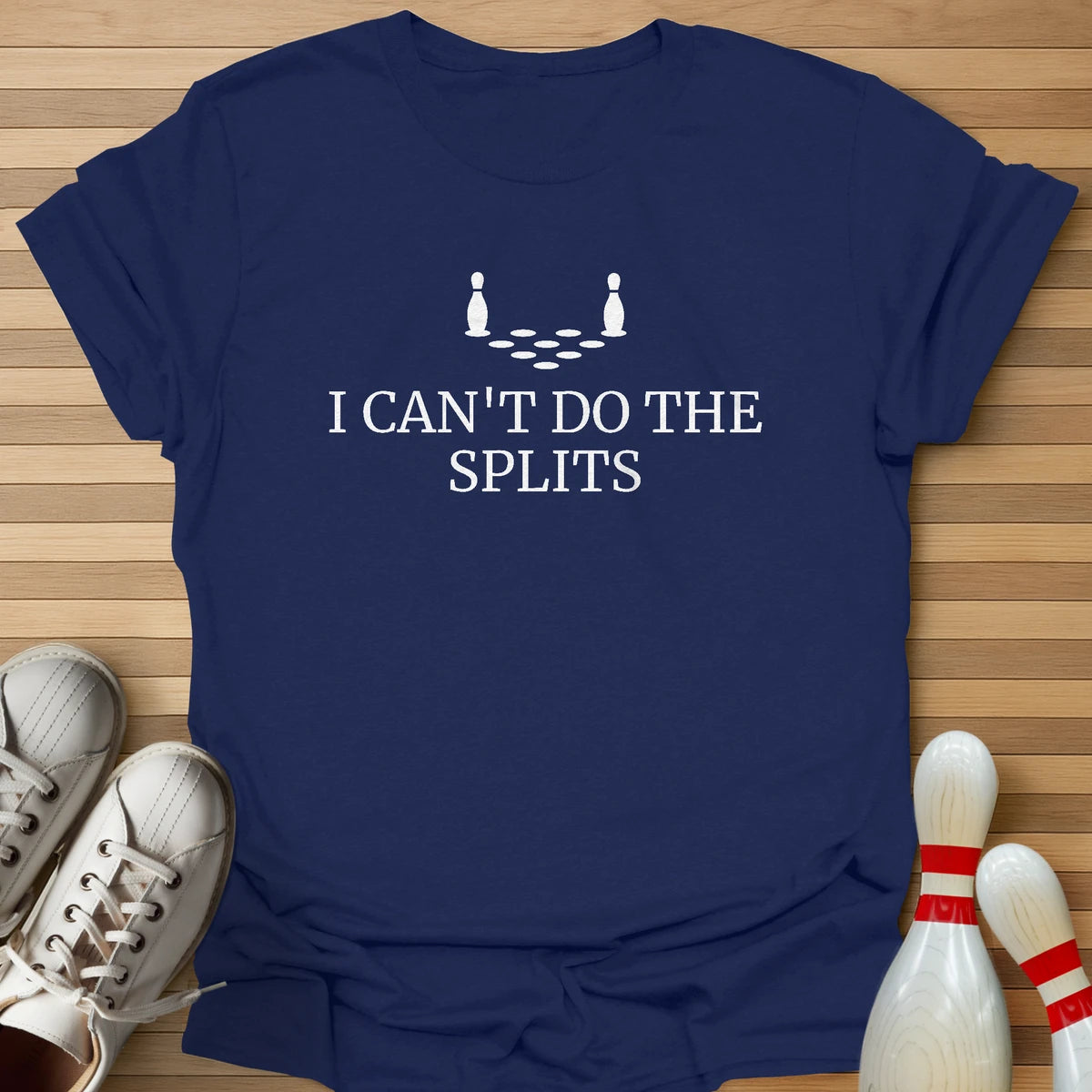 Can't Do The Splits T-Shirt