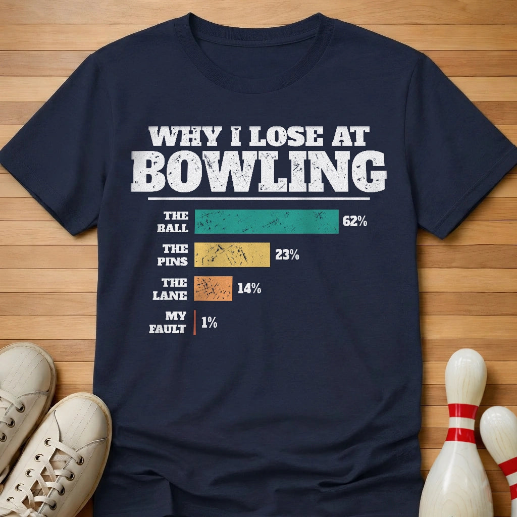 Why I Lose Chart T-Shirt