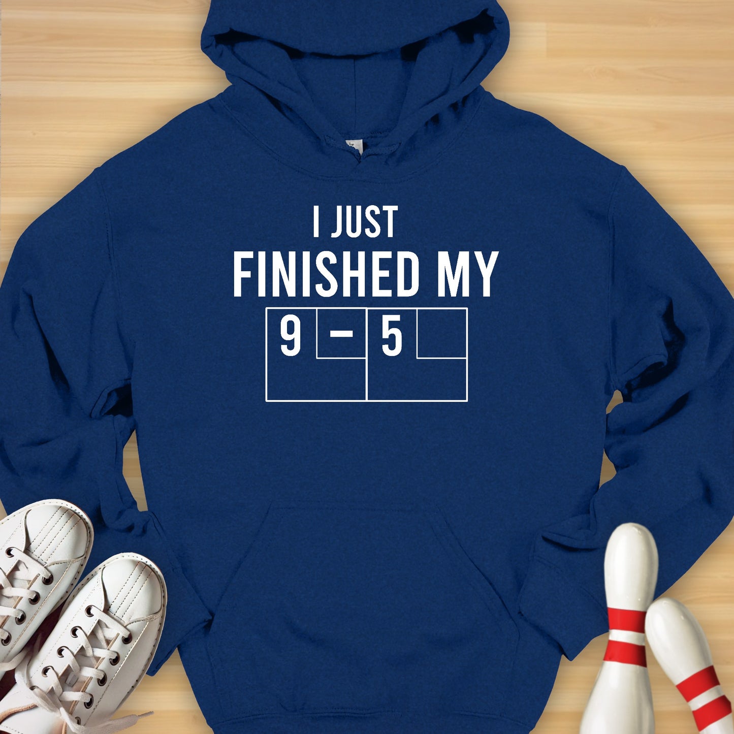 Just Finished My 9 To 5 Hoodie