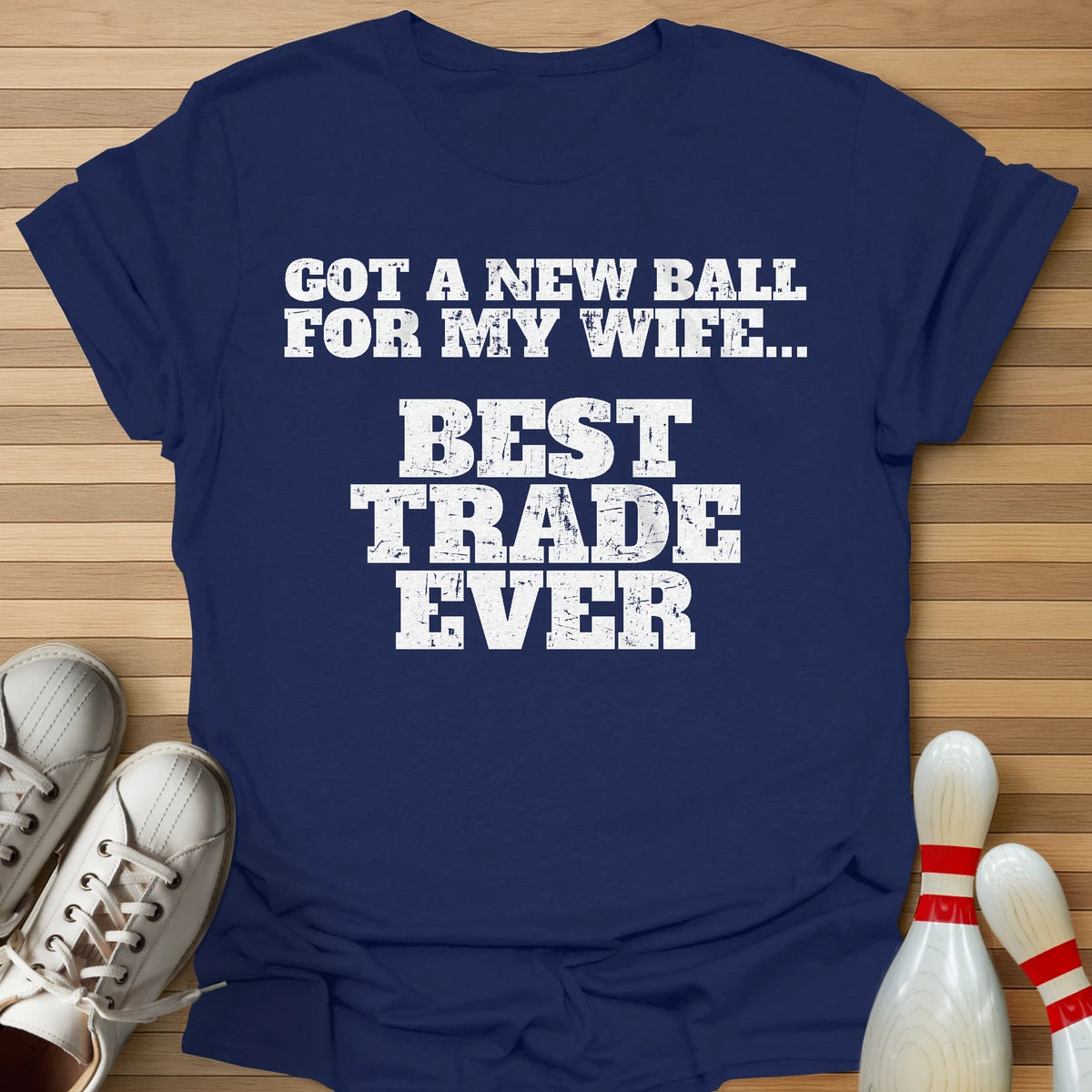 Best Trade Ever T-Shirt