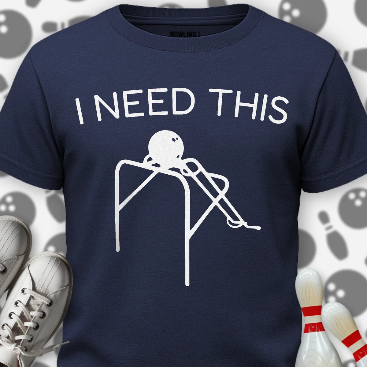 I Need This T-Shirt