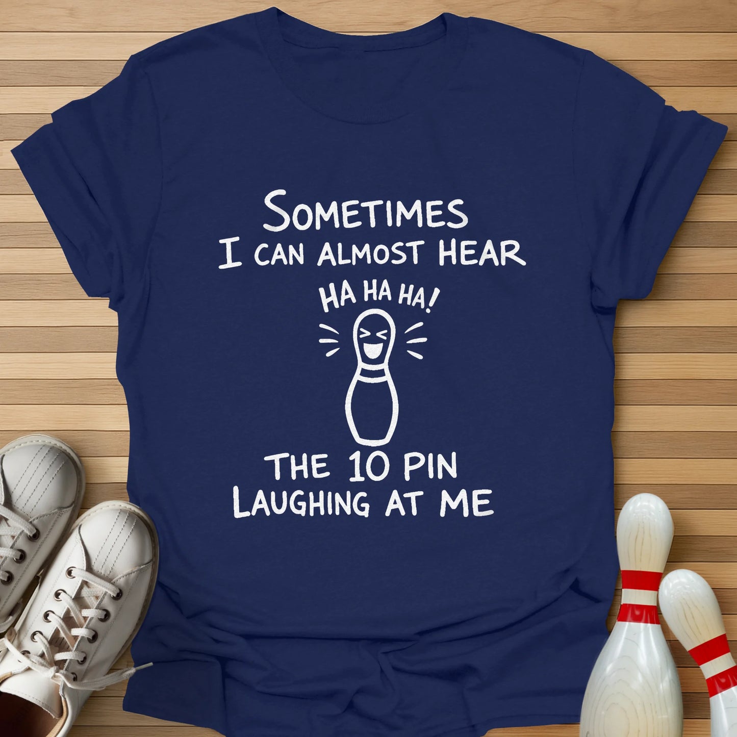 10 Pin Laughing T-Shirt