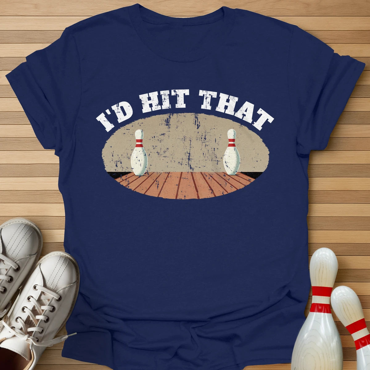 I'd Hit That T-Shirt