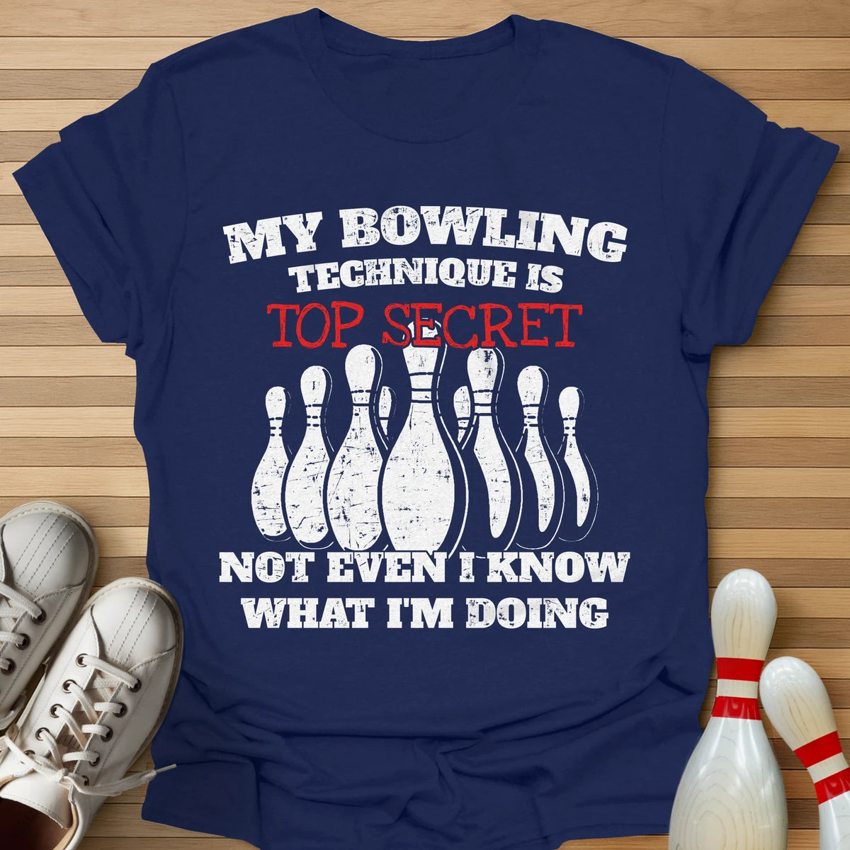 I Don't Even Know T-Shirt