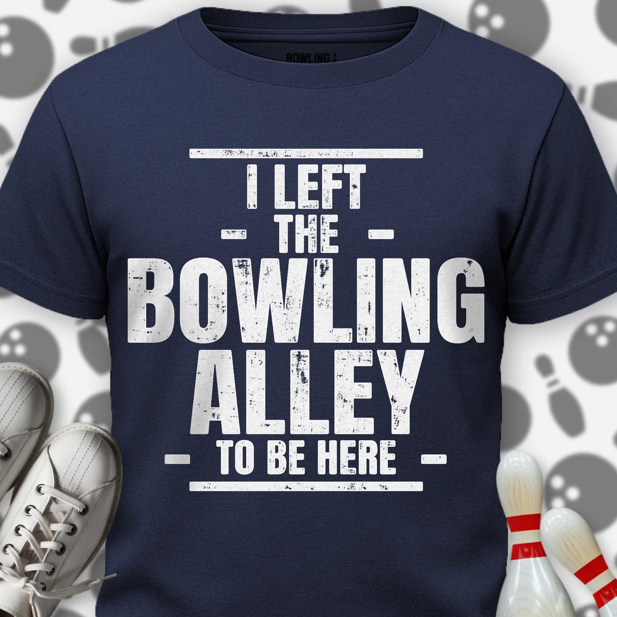 Left The Bowling Alley T-Shirt