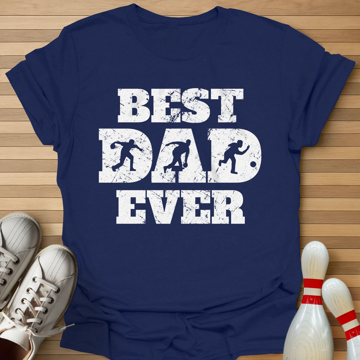 Best Dad Ever T-Shirt
