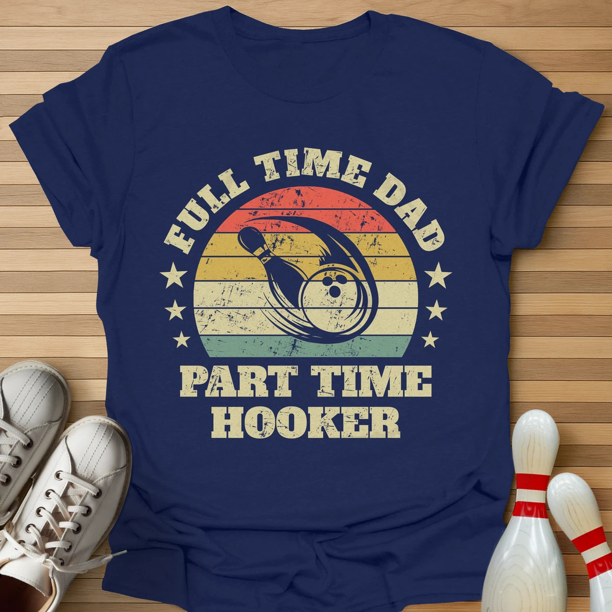 Dad Part Time Hooker T-Shirt