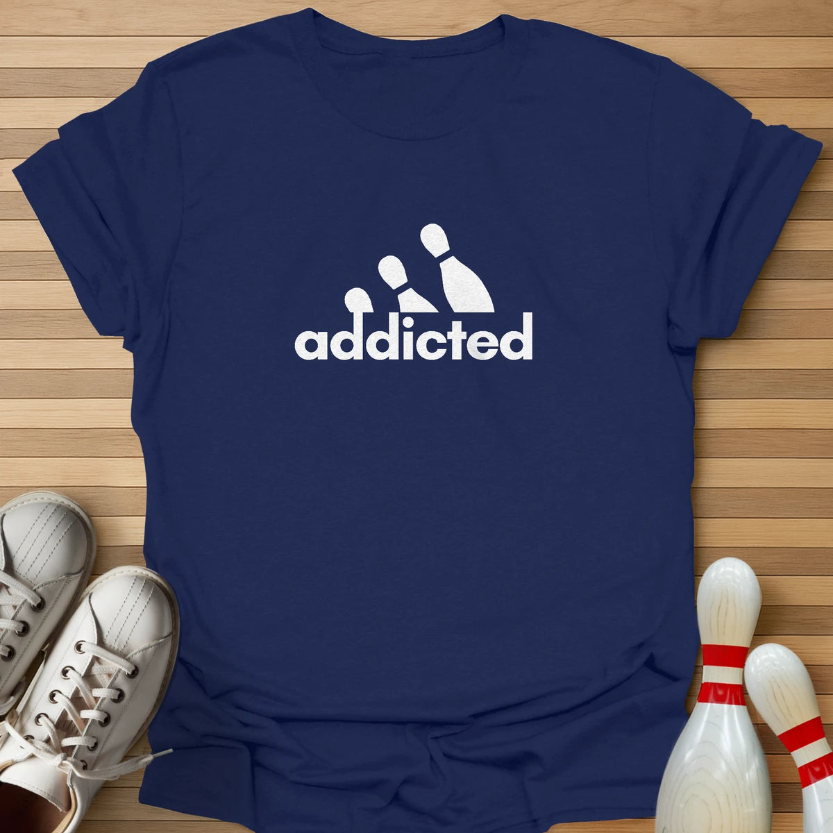 Addicted T-Shirt