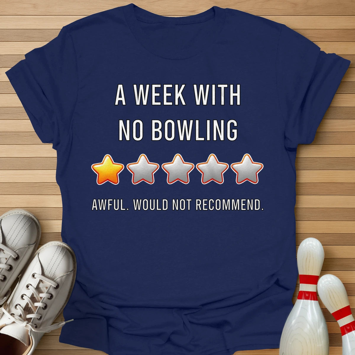 Bowling-less Week T-Shirt