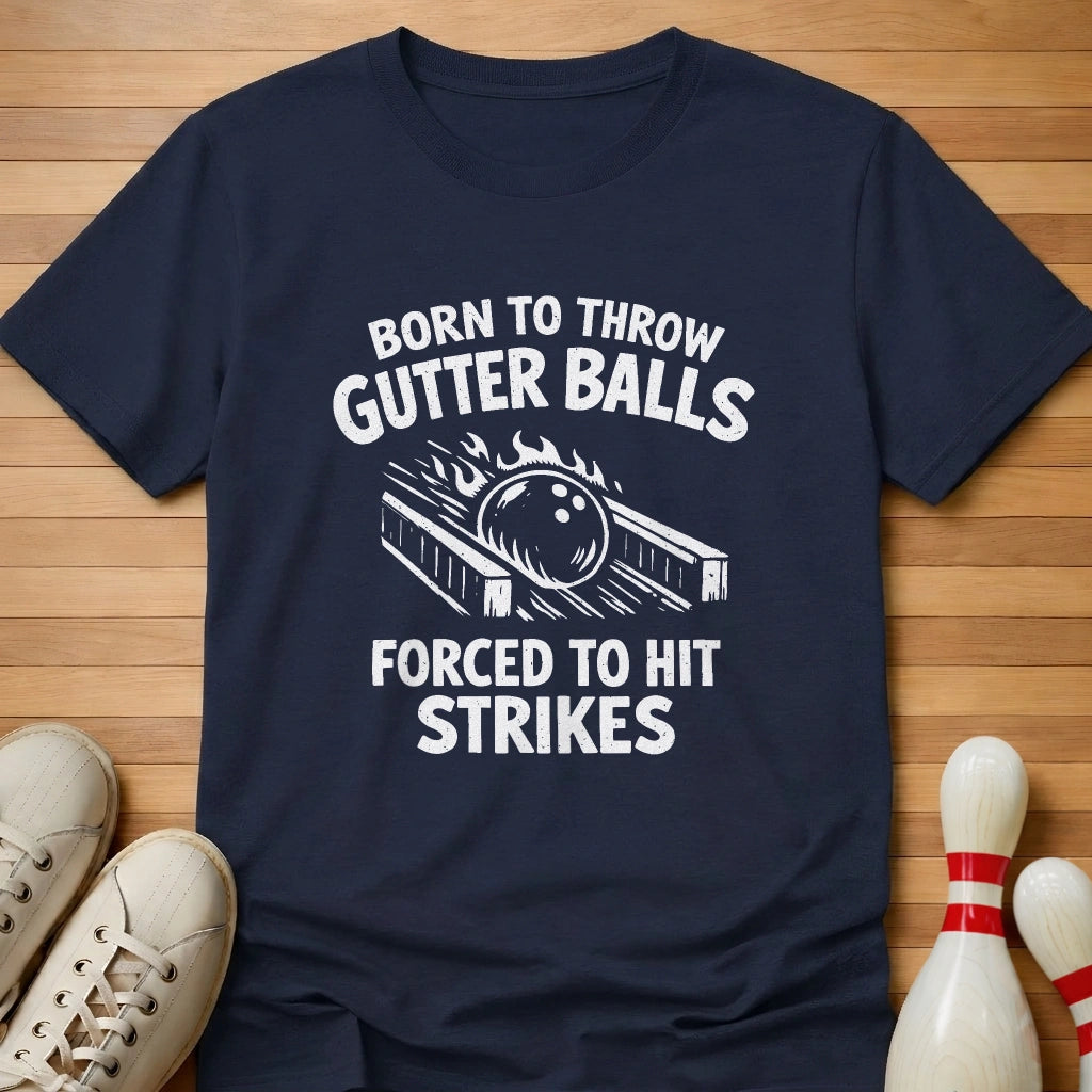 Forced To Hit Strikes T-Shirt