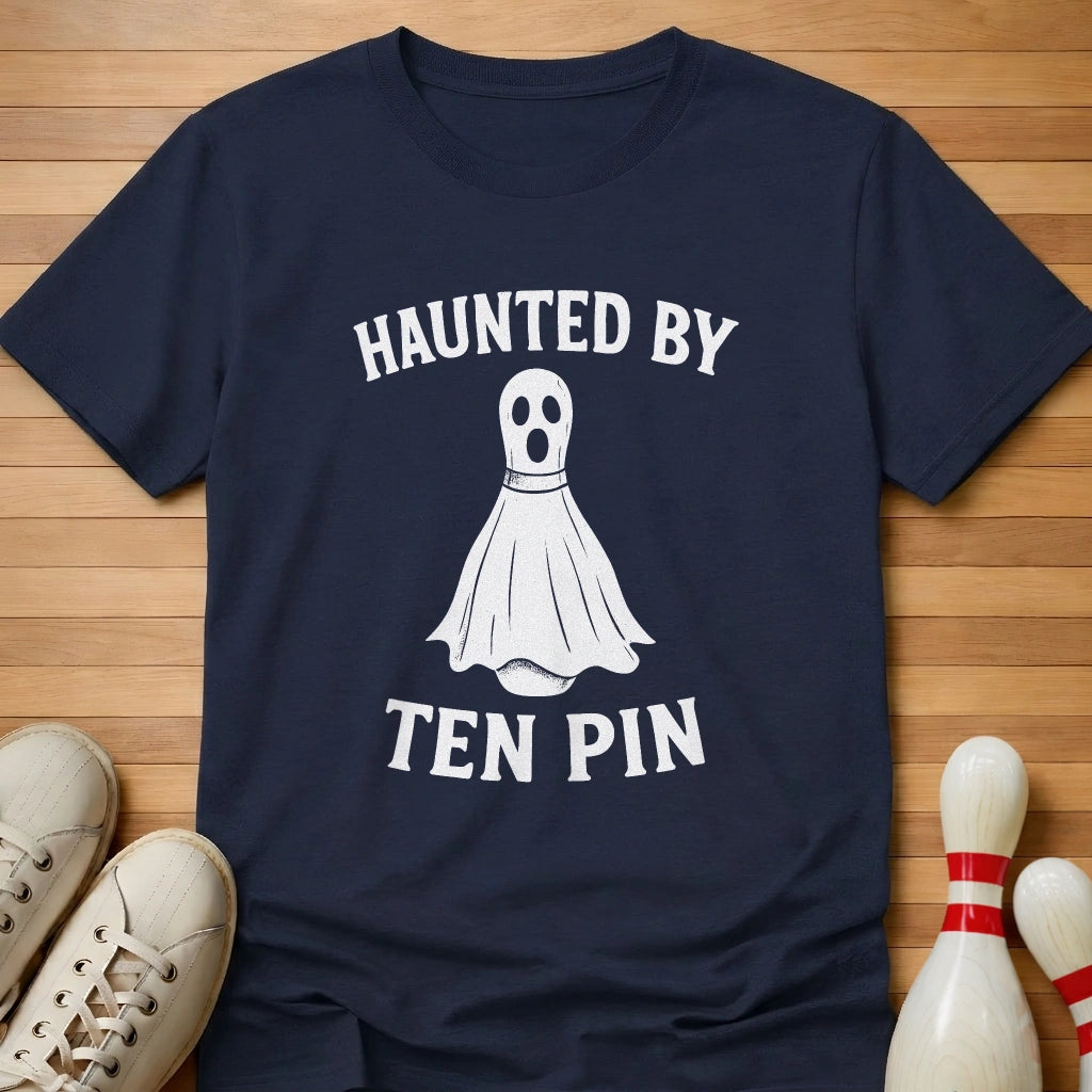 Haunted By Ten Pin T-Shirt
