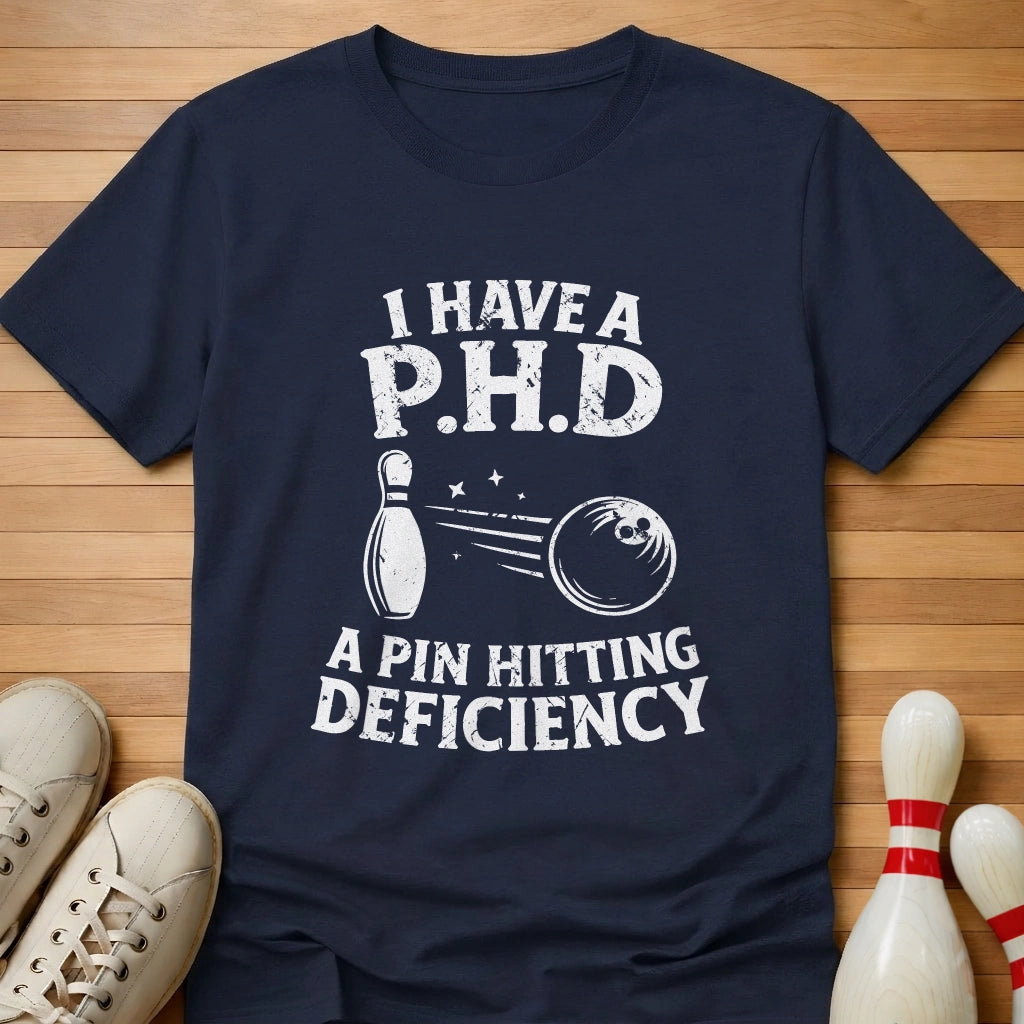 Pin Hitting Deficiency T-Shirt