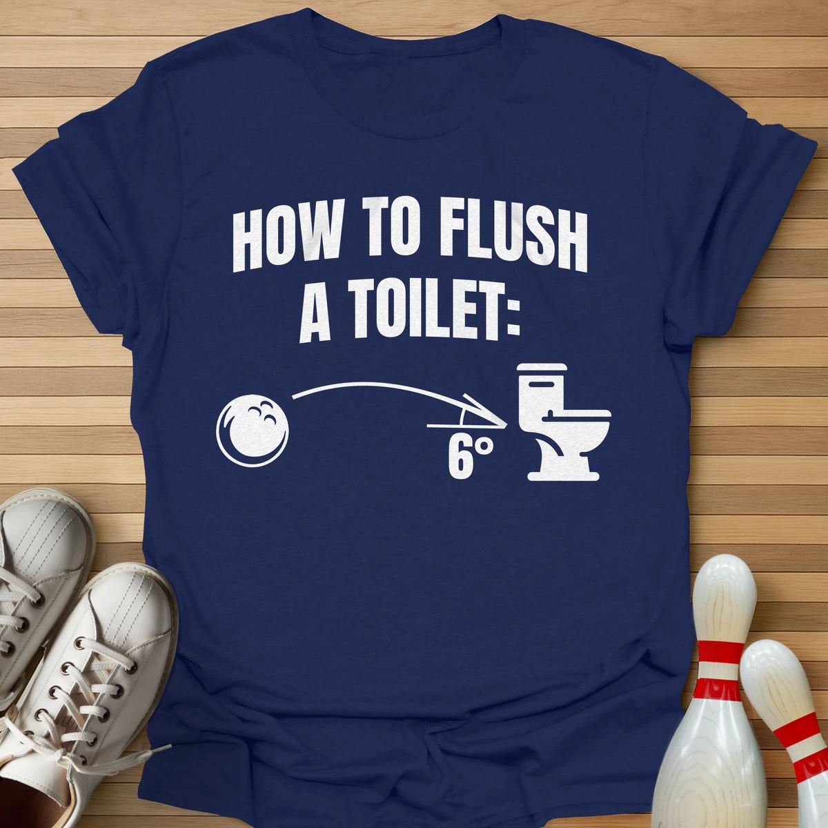 How To Flush T-Shirt