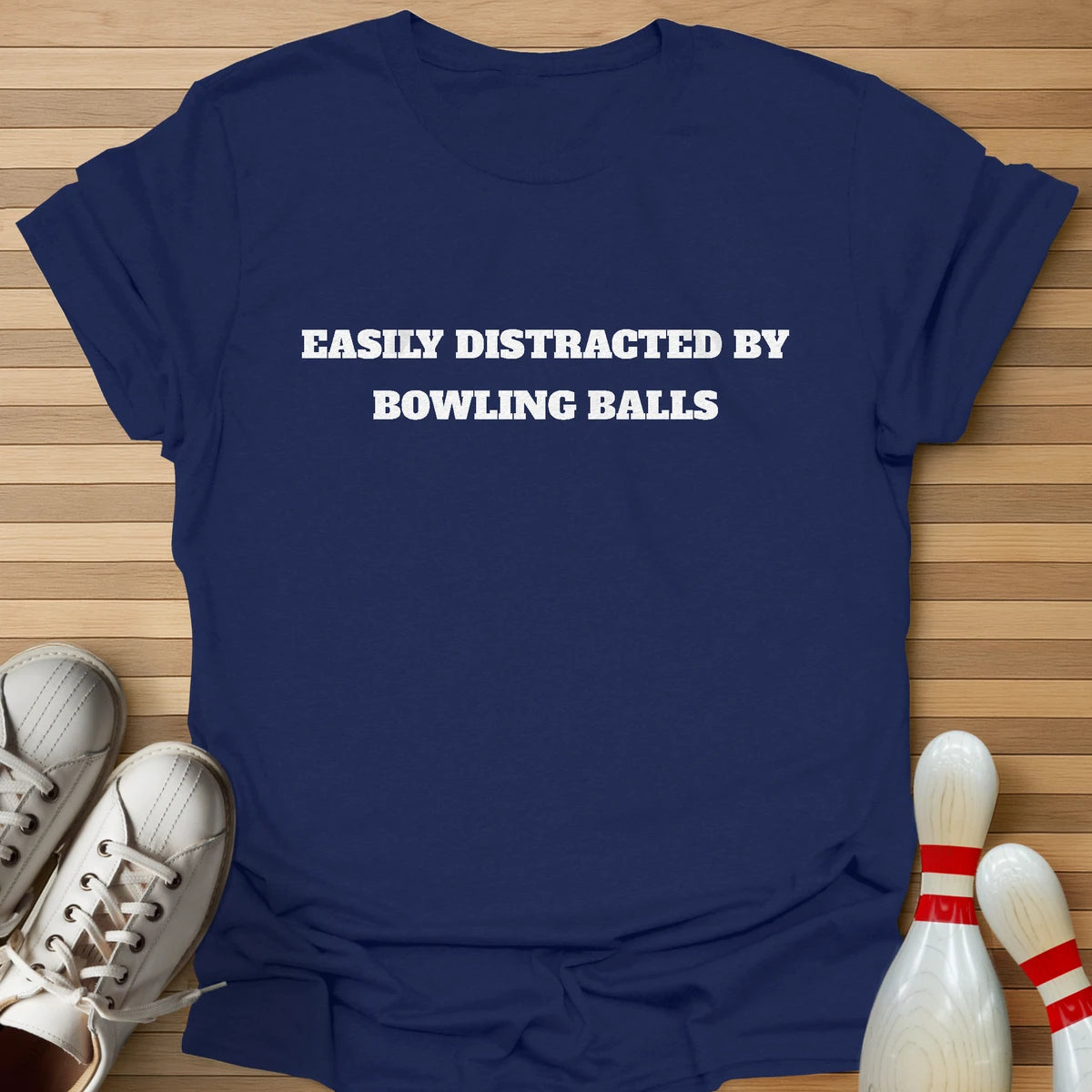 Easily Distracted By Balls T-Shirt