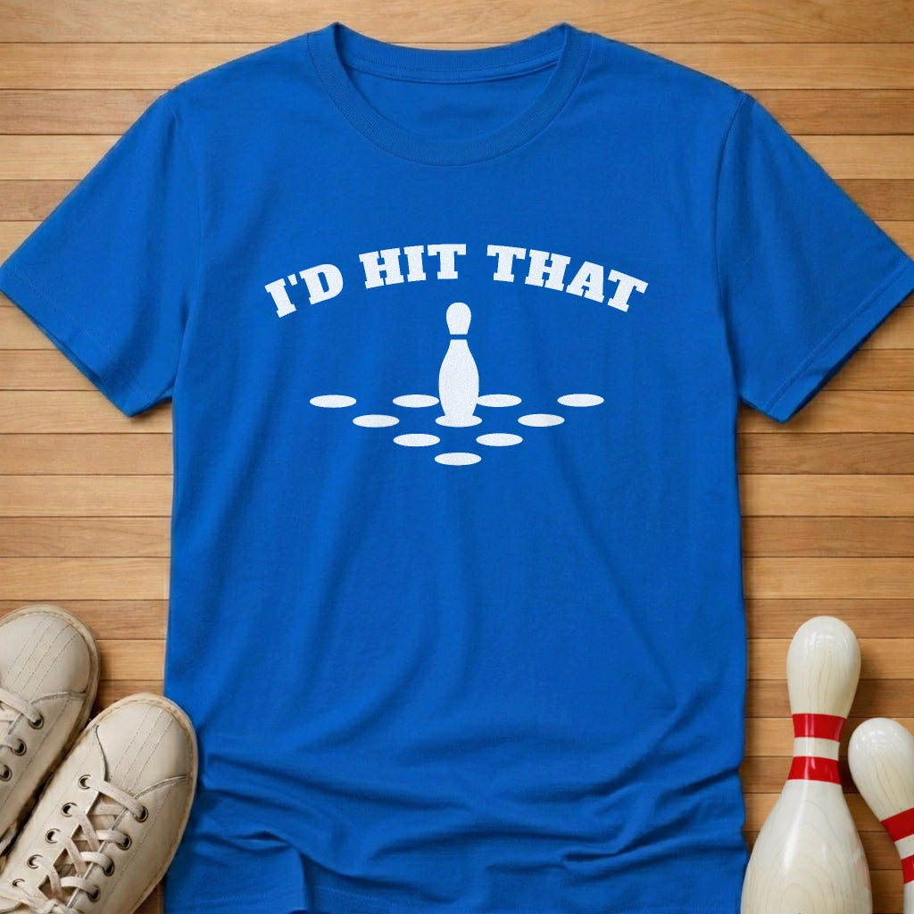 Would Hit That T-Shirt