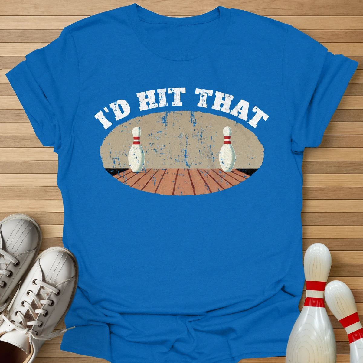 I'd Hit That T-Shirt