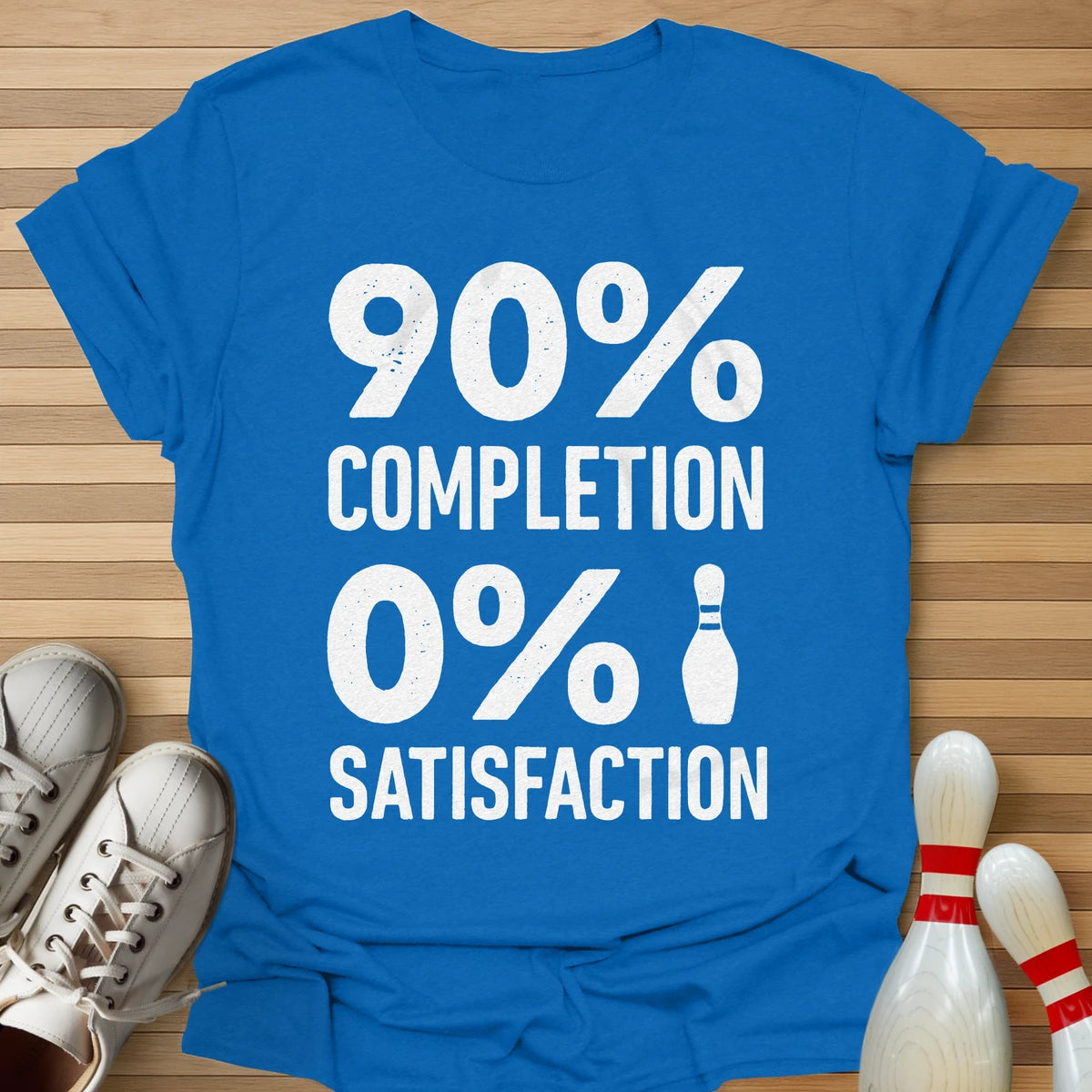 0% Satisfation T-Shirt