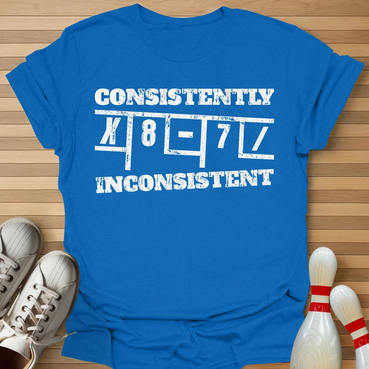 Consistently Inconsistent T-Shirt