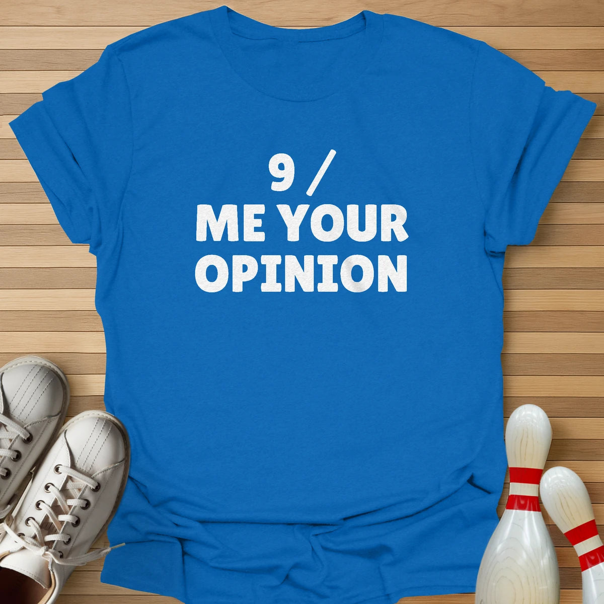 Spare Me Your Opinion T-Shirt
